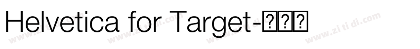 Helvetica for Target字体转换